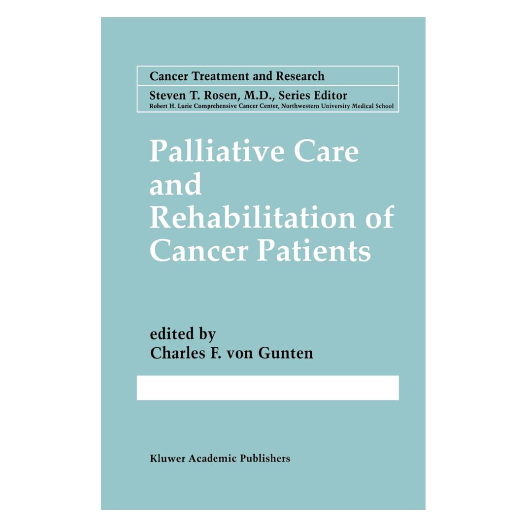 Springer Palliative Care and Rehabilitation of Cancer Patients (Englisch, Softcover, Charles, Charles F. Von Gunten, F von Gunten) (55519897)