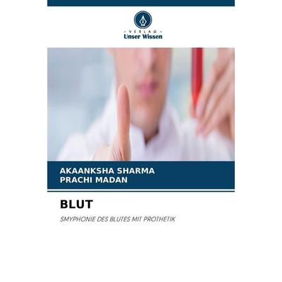 BLUT, Taschenbuch von Akaanksha Sharma,Prachi Madan, Verlag Unser Wissen