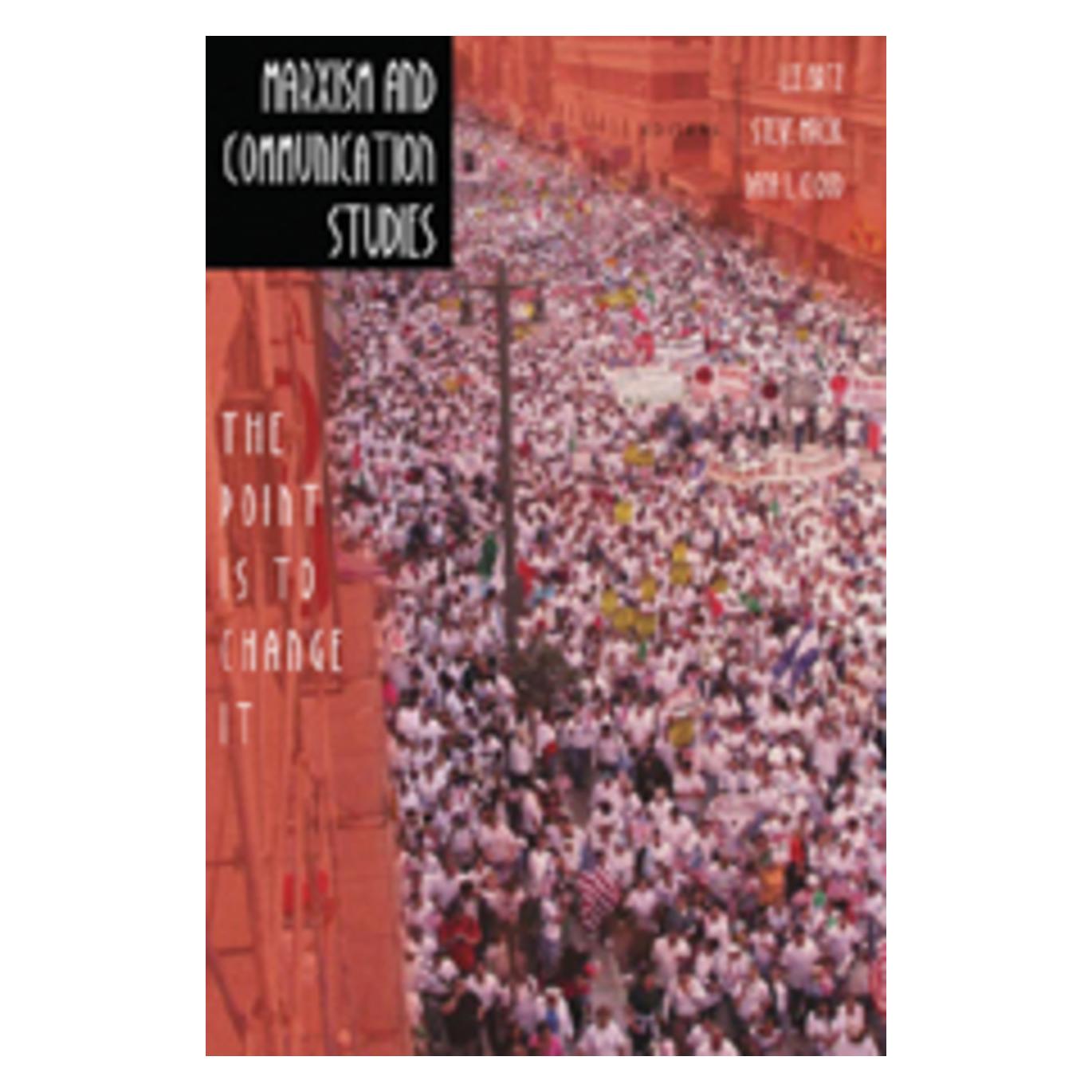 Peter Lang Marxism and Communication Studies (Englisch, Softcover, Dana L. Cloud, L. Cloud Dana, Lee Artz Steve, Macek Steve) (56030445)