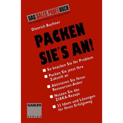 Packen Sie’s an, Taschenbuch von Dietrich Buchner, Betriebswirtschaftlicher Verlag Gabler, 978-3-409-18736-7
