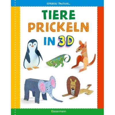 Tiere prickeln in 3D. Zum Basteln, Falten und Spielen., Taschenbuch von Norbert Pautner, Bassermann, 978-3-8094-4759-7