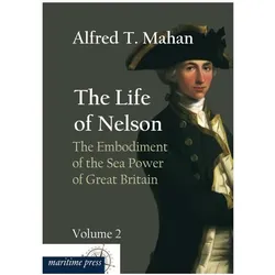 The Life of Nelson: The Embodiment of the Sea Power of Great Britain, Biografien von Alfred Thayer Mahan