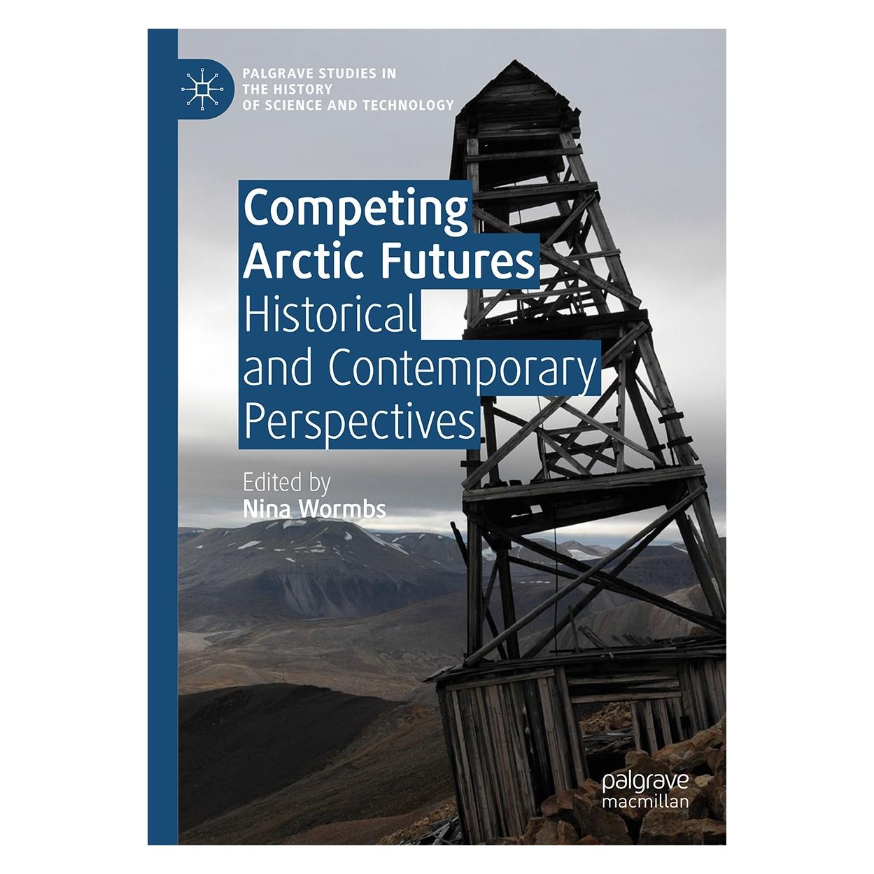 Springer Competing Arctic Futures (Englisch, Hardcover, Nina Wormbs) (9783319916163)