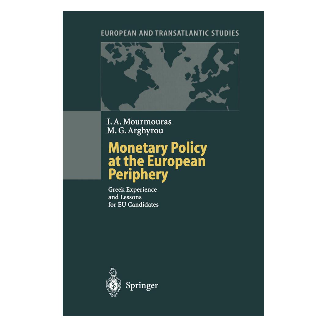 Springer Monetary Policy at the European Periphery (Englisch, Softcover, Iannis A. Mourmouras, Michael G. Arghyrou) (55531422)