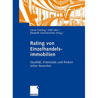 Rating von Einzelhandelsimmobilien, Taschenbuch von Oliver Everling,Olaf Jahn,Elisabeth Kammermeier, Betriebswirtschaftlicher Verlag Gabler,