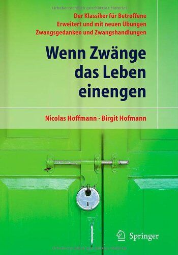 Nicolas Hoffmann - Wenn Zwänge das Leben einengen: Der Klassiker für Betroffene - Erweitert und mit neuen Übungen - Zwangsgedanken und Zwangshandlungen - Preis vom 09.10.2026 07:28:09 h