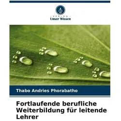 Fortlaufende berufliche Weiterbildung für leitende Lehrer, Ratgeber von Thabo Andries Phorabatho