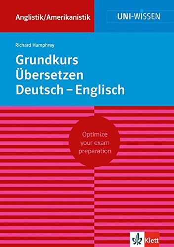 Richard Humphrey - Grundkurs Übersetzen Deutsch-Englisch (Uni-Wissen Anglistik/Amerikanistik) - Preis vom 06.10.2026 07:26:00 h