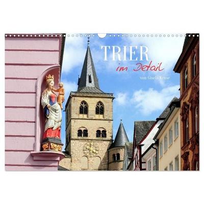 Trier - im Detail (Wandkalender 2027 DIN A3 quer), CALVENDO Monatskalender