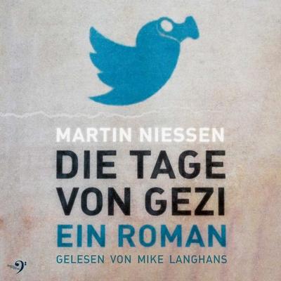 DIE TAGE VON GEZI - Martin Niessen, Audio, 9783943278613
