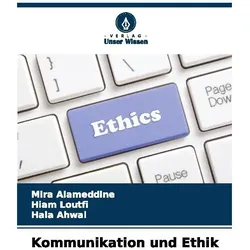 Kommunikation und Ethik, Ratgeber von Hala Ahwal, Mira Alameddine, Hiam Loutfi