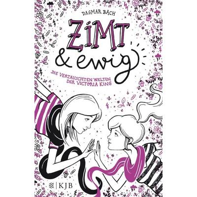 Zimt und ewig, Gebundene Ausgabe von Dagmar Bach, Fischer Sauerländer, 978-3-7373-4049-6