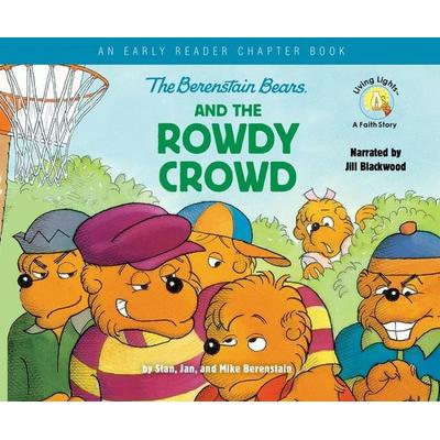 The Berenstain Bears and the Rowdy Crowd - Stan Berenstain,Jan Berenstain, CD, 9781690589174