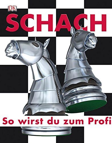 Claire Summerscale - Schach: So wirst du zum Profi - Preis vom 17.10.2026 19:25:27 h