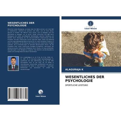 Wesentliches der Psychologie, Taschenbuch von Alaguraja K., Verlag Unser Wissen, 978-620-3-61873-0