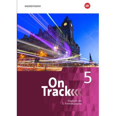 On Track - Ausgabe für Englisch als 2. Fremdsprache an Gymnasien, Gebundene Ausgabe von David Baker,Fiona MacKenzie,Marcus Sedgwick,Annie