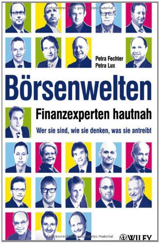 Petra Fechter - Börsenwelten - Finanzexperten hautnah: Wer sie sind, wie sie denken, was sie antreibt - Preis vom 09.10.2026 07:28:09 h