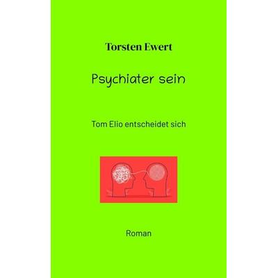 Im Banne der gespaltenen Psyche, Taschenbuch von Torsten Ewert, Tredition, 978-3-8495-8740-6