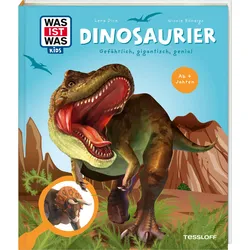 WAS IST WAS Kids Dinosaurier. Gefährlich, gigantisch, genial
