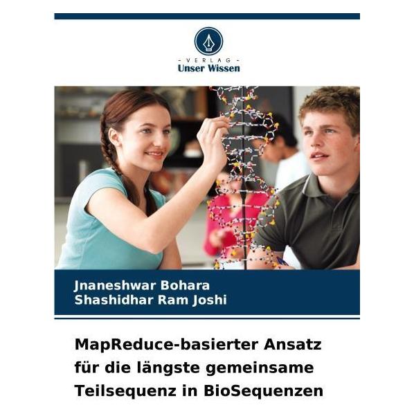 Umbreit MapReduce-basierter Ansatz für die längste gemeinsame Teilsequenz in BioSequenze (Deutsch, Softcover, Jnaneshwar Bohara, Shashidhar Ram Joshi) (69112323)