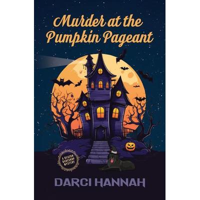 Murder at the Pumpkin Pageant, Gebundene Ausgabe von Darci Hannah, Gale, a Cengage Group