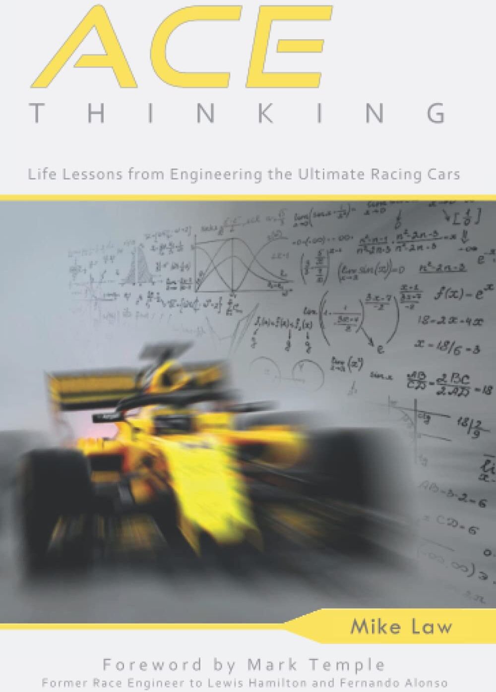 Mike Law - ACE Thinking: Life Lessons From Engineering the Ultimate Racing Cars - Preis vom 06.10.2026 07:26:00 h