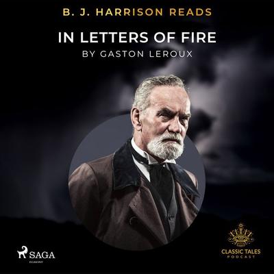 B. J. Harrison Reads In Letters of Fire - Gastón Leroux, Audio, 9788726572827