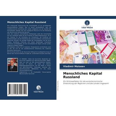 Menschliches Kapital Russland, Taschenbuch von Vladimir Moiseev, Verlag Unser Wissen, 978-620-4-34475-1