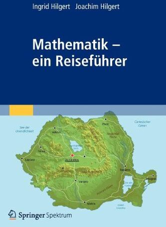 Ingrid Hilgert - Mathematik - ein Reiseführer (German Edition) - Preis vom 13.10.2026 19:28:25 h