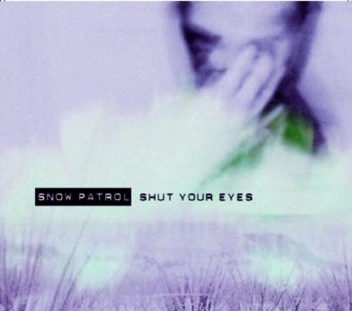 Snow Patrol - Shut Your Eyes (CD 2) - Preis vom 30.09.2026 09:01:18 h