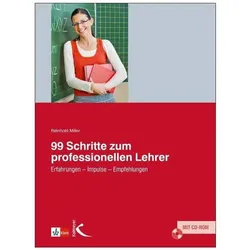 99 Schritte zum professionellen Lehrer. Mit CD-ROM, Schulbücher von Reinhold Miller