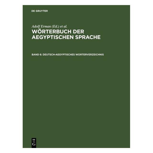 De Gruyter Deutsch-aegyptisches Worterverzeichnis (Deutsch, Hardcover) (67790357)