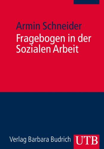 Armin Schneider - Fragebogen in der Sozialen Arbeit: Praxishandbuch für ein diagnostisches, empirisches und interventives Instrument - Preis vom 16.10.2026 11:41:07 h