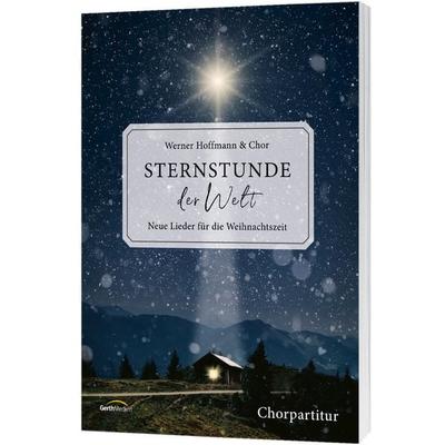 Sternstunde der Welt - Chorpartitur -