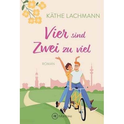 Vier sind zwei zu viel, Taschenbuch von Käthe Lachmann, Montlake Romance, 978-2-496-71826-3