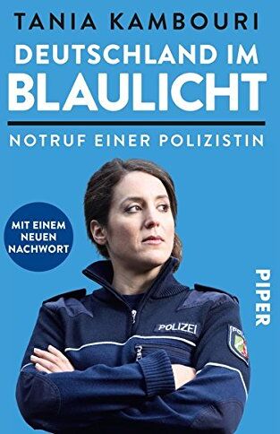 Tania Kambouri - Deutschland im Blaulicht: Notruf einer Polizistin - Preis vom 30.09.2026 09:01:18 h