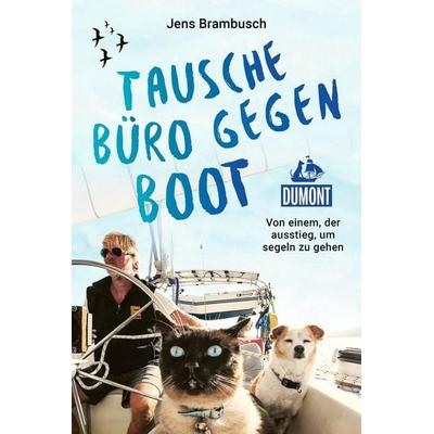 Tausche Büro gegen Boot, Taschenbuch von Jens Brambusch, MairDuMont, 978-3-616-03666-3