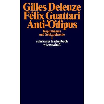 Anti-Ödipus, Taschenbuch von Gilles Deleuze,Felix Guattari, Suhrkamp, 978-3-518-27824-6