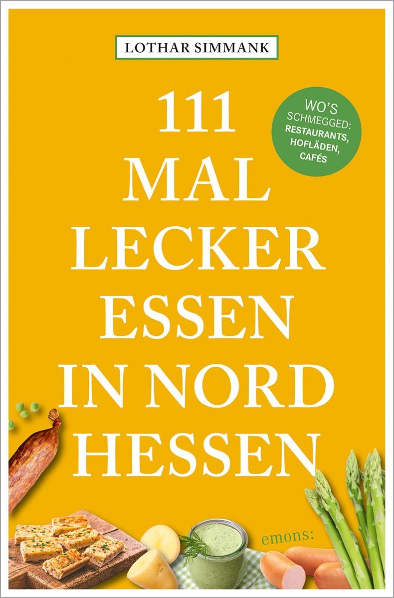 Lothar Simmank - 111 Mal lecker essen in Nordhessen - Wo's schmegged - Preis vom 30.09.2026 22:30:23 h
