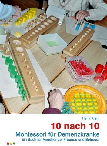 Hella Klein - 10 nach 10: Montessori für Demenzkranke. Ein Buch für Angehörige, Freunde und Betreuer - Preis vom 14.10.2026 23:07:16 h