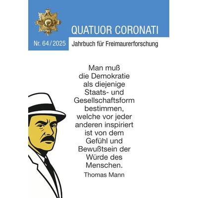 Quatuor Coronati Jahrbuch für Freimaurerforschung Nr. 64/2025, Taschenbuch von Freimaurerische Forschungsgesellschaft Quatuor Coronati e. V. Bayreuth,