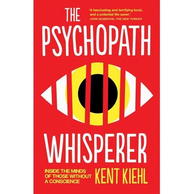 The Psychopath Whisperer, Taschenbuch von Kent Kiehl, Oneworld Publications, 978-1-78074-689-0