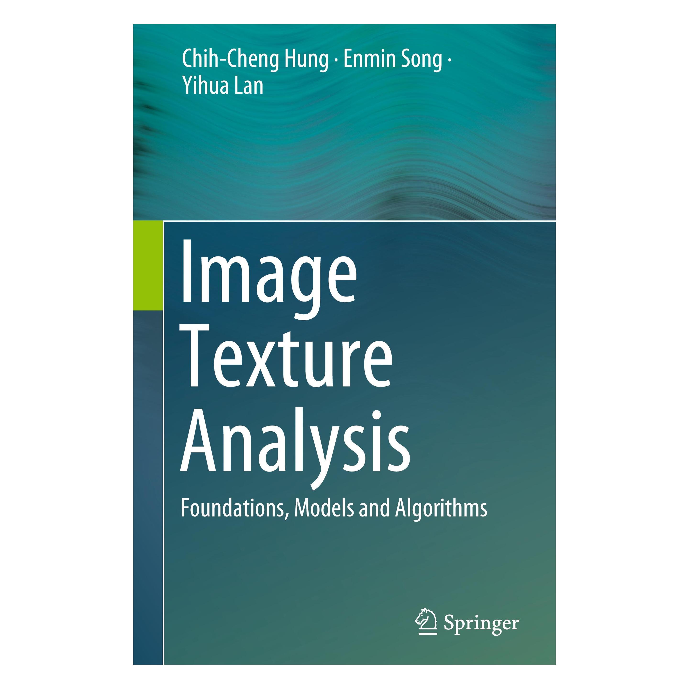 Springer Image Texture Analysis (Englisch, Hardcover, Chih-Cheng Hung, Enmin Song, Yihua Lan) (9783030137724)