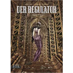 Der Regulator, Belletristik von Marc Moreno, Eric Moreno, Eric Corbeyran