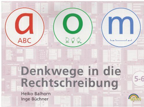 Heiko Balhorn - Denkwege in die Rechtschreibung: a-o-m 5/6. Schülerheft 5./6. Schuljahr - Preis vom 05.10.2026 03:47:11 h