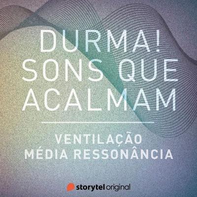 Ventilação / Média Ressonância - Storytel Original, Audio, 9789179897338