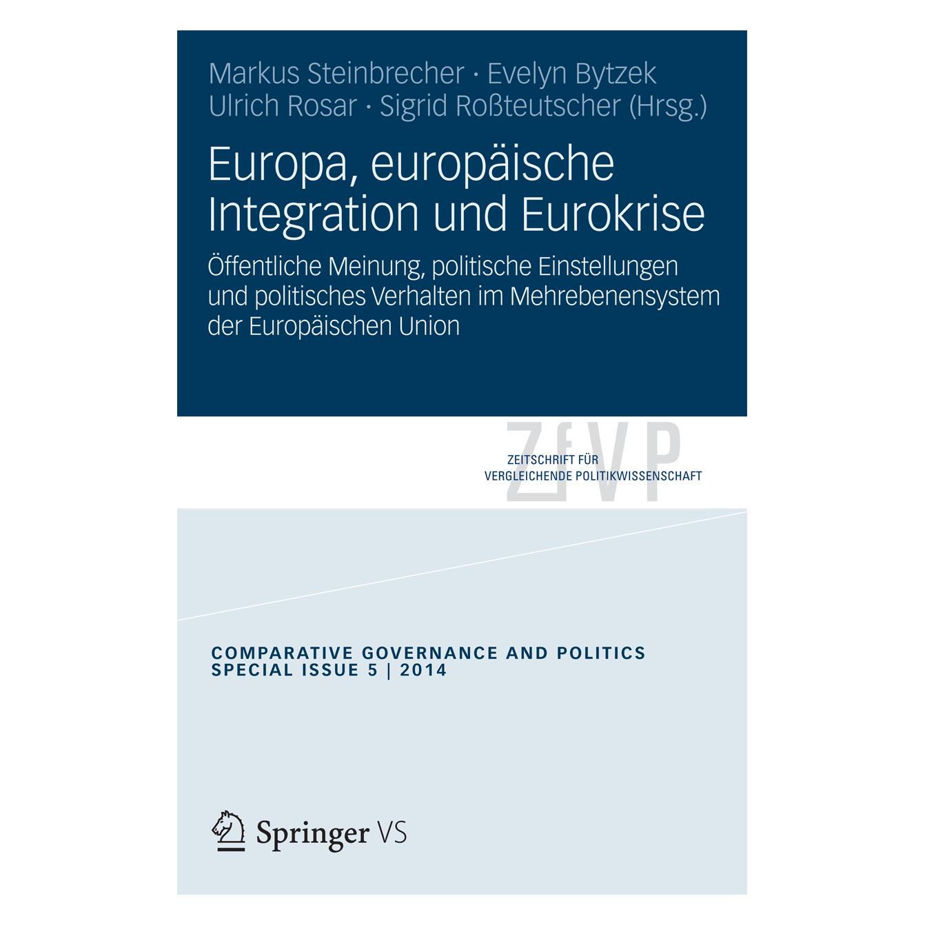 Springer Europa, europäische Integration und Eurokrise (Deutsch, Softcover, Evelyn Bytzek, Markus Steinbrecher, Sigrid Rossteutscher, Ulrich Rosar) (55561433)