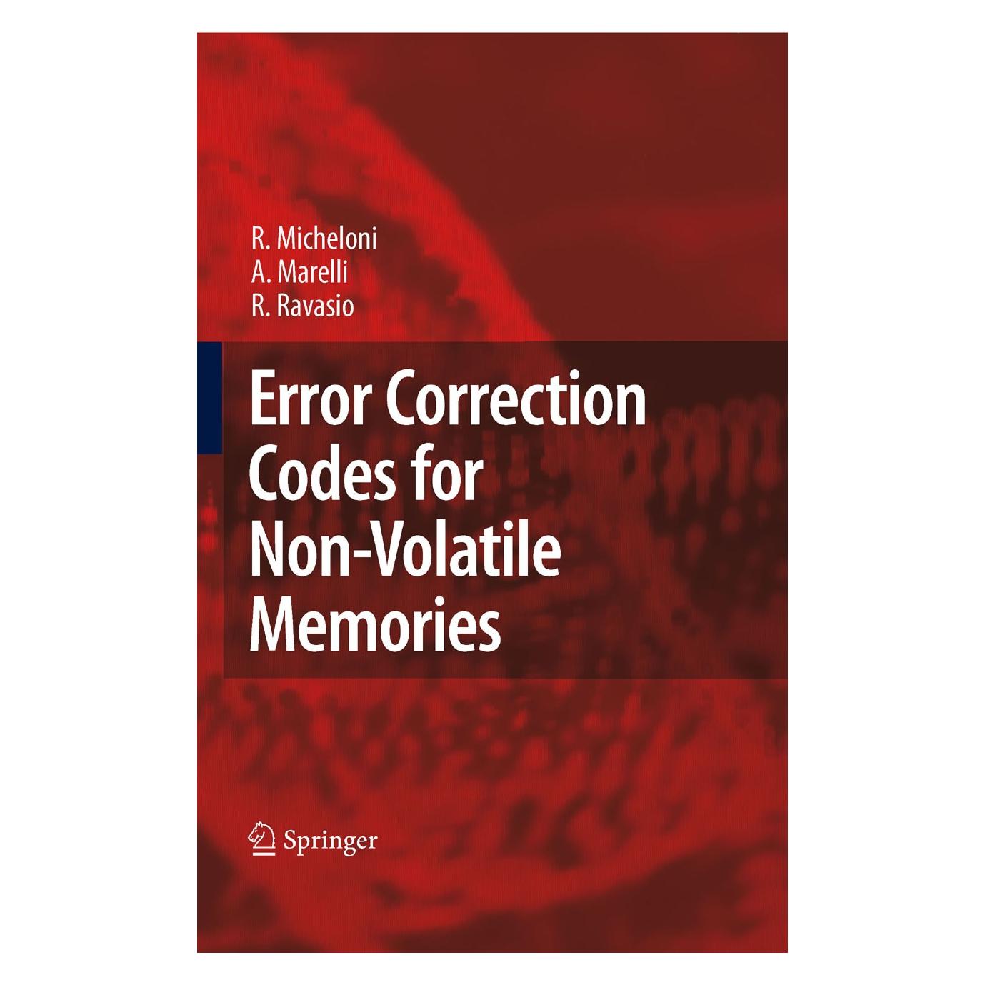 Springer Error Correction Codes for Non-Volatile Memories (Englisch, Hardcover, A. Marelli, R. Ravasio, Rino Micheloni) (9781402083907)