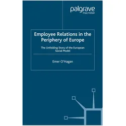 Employee Relations in the Periphery of Europe, Fachbücher von E. O'Hagan, E O'Hagan