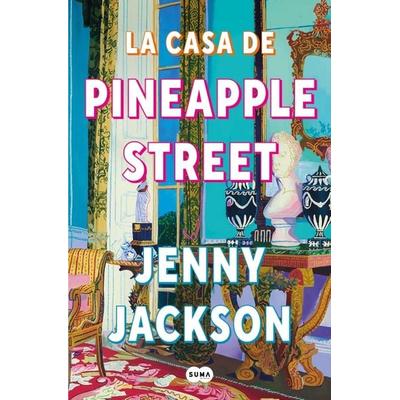 La Casa de Pineapple Street / Pineapple Street, Taschenbuch von Jenny Jackson, Vintage Espagnol